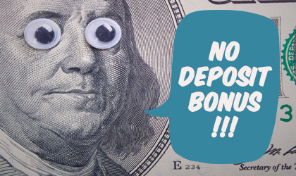 No Deposit Bonuses